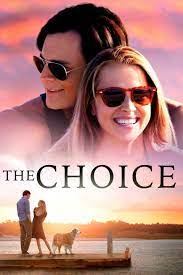 “THE CHOICE” TEACHES TRUE MEANING OF LOVE